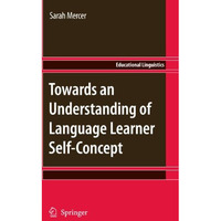 Towards an Understanding of Language Learner Self-Concept [Hardcover]