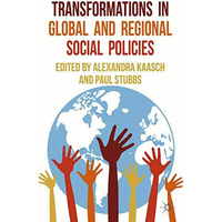 Transformations in Global and Regional Social Policies [Paperback]