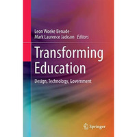 Transforming Education: Design & Governance in Global Contexts [Hardcover]