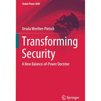 Transforming Security: A New Balance-of-Power Doctrine [Paperback]