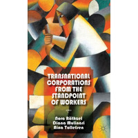 Transnational Corporations from the Standpoint of Workers [Hardcover]