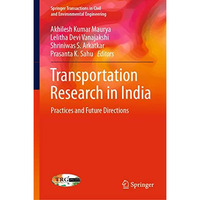 Transportation Research in India: Practices and Future Directions [Hardcover]