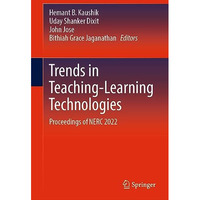 Trends in Teaching-Learning Technologies: Proceedings of NERC 2022 [Hardcover]