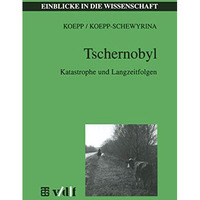 Tschernobyl: Katastrophe und Langzeitfolgen [Paperback]