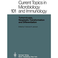 Tumorviruses, Neoplastic Transformation and Differentiation [Paperback]