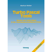 Turbo Pascal Tools: Einsatz von Turbo Pascal in der naturwissenschaftlichen Prax [Paperback]