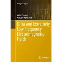 Ultra and Extremely Low Frequency Electromagnetic Fields [Paperback]