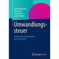 Umwandlungssteuer: Leitfaden f?r Unternehmen und ihre Berater [Paperback]