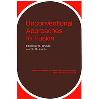 Unconventional Approaches to Fusion [Paperback]