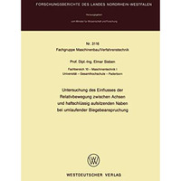 Untersuchung des Einflusses der Relativbewegung zwischen Achsen und haftschl?ssi [Paperback]