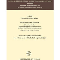 Untersuchung des Laufverhaltens von Fahrzeugen auf Rollscheibenpr?fst?nden [Paperback]