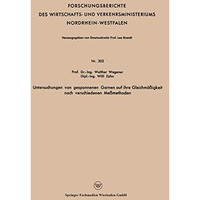 Untersuchungen von gesponnenen Garnen auf ihre Gleichm??igkeit nach verschiedene [Paperback]