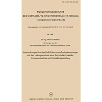 Untersuchungen ?ber den Einflu? der Auspuffrohrabmessungen auf den Ladungswechse [Paperback]