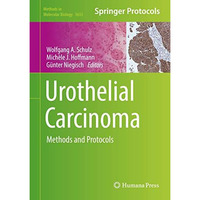 Urothelial Carcinoma: Methods and Protocols [Hardcover]