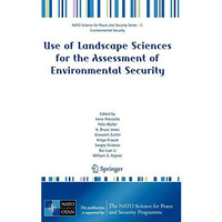 Use of Landscape Sciences for the Assessment of Environmental Security [Hardcover]