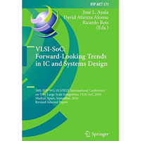 VLSI-SoC: Forward-Looking Trends in IC and Systems Design: 18th IFIP WG 10.5/IEE [Hardcover]