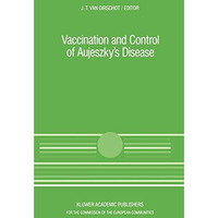 Vaccination and Control of Aujeszky's Disease [Hardcover]