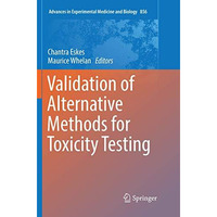 Validation of Alternative Methods for Toxicity Testing [Paperback]