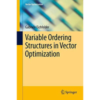 Variable Ordering Structures in Vector Optimization [Hardcover]