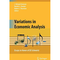 Variations in Economic Analysis: Essays in Honor of Eli Schwartz [Hardcover]