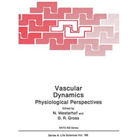 Vascular Dynamics: Physiological Perspectives [Paperback]