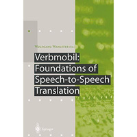 Verbmobil: Foundations of Speech-to-Speech Translation [Paperback]