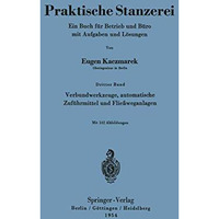 Verbundwerkzeuge, automatische Zuf?hrmittel und Flie?weganlagen [Paperback]