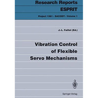 Vibration Control of Flexible Servo Mechanisms [Paperback]