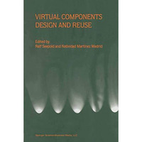 Virtual Components Design and Reuse [Paperback]