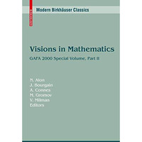 Visions in Mathematics: GAFA 2000 Special Volume, Part II pp. 455-983 [Paperback]