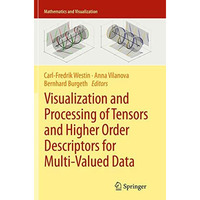 Visualization and Processing of Tensors and Higher Order Descriptors for Multi-V [Paperback]