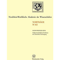 Volkswirtschaftliche Probleme der Deutschen Vereinigung: 401. Sitzung am 13. Apr [Paperback]