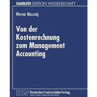 Von der Kostenrechnung zum Management Accounting [Paperback]