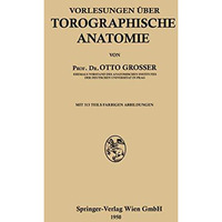 Vorlesungen ?ber Topographische Anatomie [Paperback]