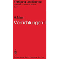 Vorrichtungen II: Reine Spannvorrichtungen, Bohrspannvorrichtungen, Arbeitsvorri [Paperback]