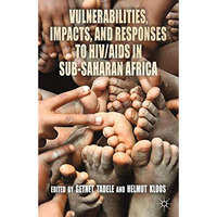 Vulnerabilities, Impacts, and Responses to HIV/AIDS in Sub-Saharan Africa [Paperback]