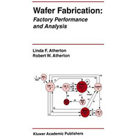 Wafer Fabrication: Factory Performance and Analysis [Hardcover]