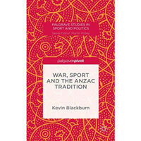 War, Sport and the Anzac Tradition [Hardcover]