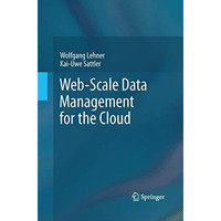 Web-Scale Data Management for the Cloud [Paperback]