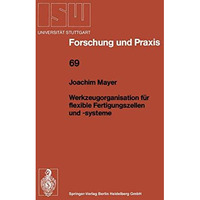 Werkzeugorganisation f?r flexible Fertigungszellen und -systeme [Paperback]