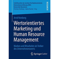 Wertorientiertes Marketing und Human Resource Management: Marken und Mitarbeiter [Paperback]