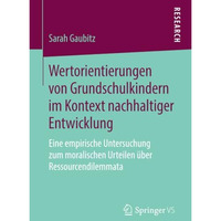 Wertorientierungen von Grundschulkindern im Kontext nachhaltiger Entwicklung: Ei [Paperback]