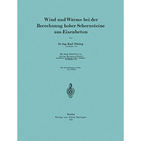 Wind und W?rme bei der Berechnung hoher Schornsteine aus Eisenbeton [Paperback]