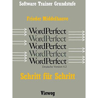 Word Perfect Schritt f?r Schritt: F?r alle Versionen bis einschlie?lich Word Per [Paperback]