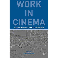 Work in Cinema: Labor and the Human Condition [Hardcover]