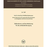 Zellstrukturen und ihre Bedeutung f?r die am?boide Bewegung [Paperback]