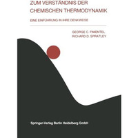 Zum Verst?ndnis der chemischen Thermodynamik: Eine Einf?hrung in ihre Denkweise [Paperback]