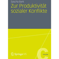 Zur Produktivit?t sozialer Konflikte [Paperback]