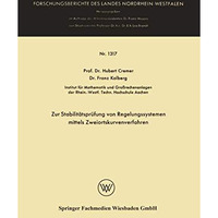 Zur Stabilit?tspr?fung von Regelungssystemen mittels Zweiortskurvenverfahren [Paperback]