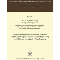 Zusammenhang zwischen Schnittkraft, Verschlei? und Oberfl?cheng?te bei der spane [Paperback]